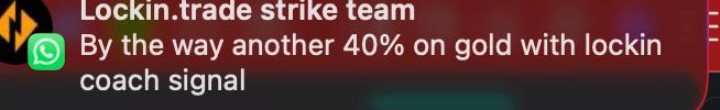 A notification from the LOCK IN group: “By the way another 40% on gold with lockin coach signal”.